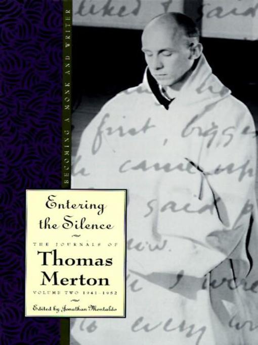 Title details for Entering the Silence by Thomas Merton - Available